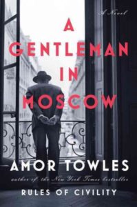 A Gentleman in Moscow - Book Group Books - Peabody Institute Library of Danvers, MA