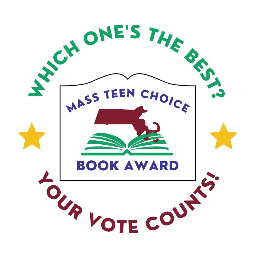 Logo on white background. At the center is an outline of an open book. Above the outlilne reads "Which one's the best?" Below the outline reads "Your vote counts!" Inside of the outline of the book, there is text that reads "Mass Teen Choice Book Award" with an image of the state of Massachusetts and another image of an open book.