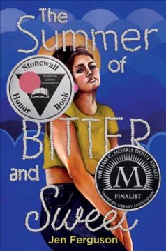 Book cover of The summer of bitter and sweet by Jen Ferguson.<br />
