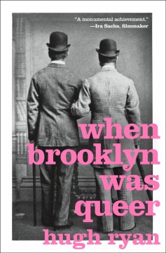 Book cover of When Brooklyn Was Queer by Hugh Ryan